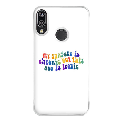 My Anxiety Is Chronic But This Ass Is Iconic - TikTok Phone Case