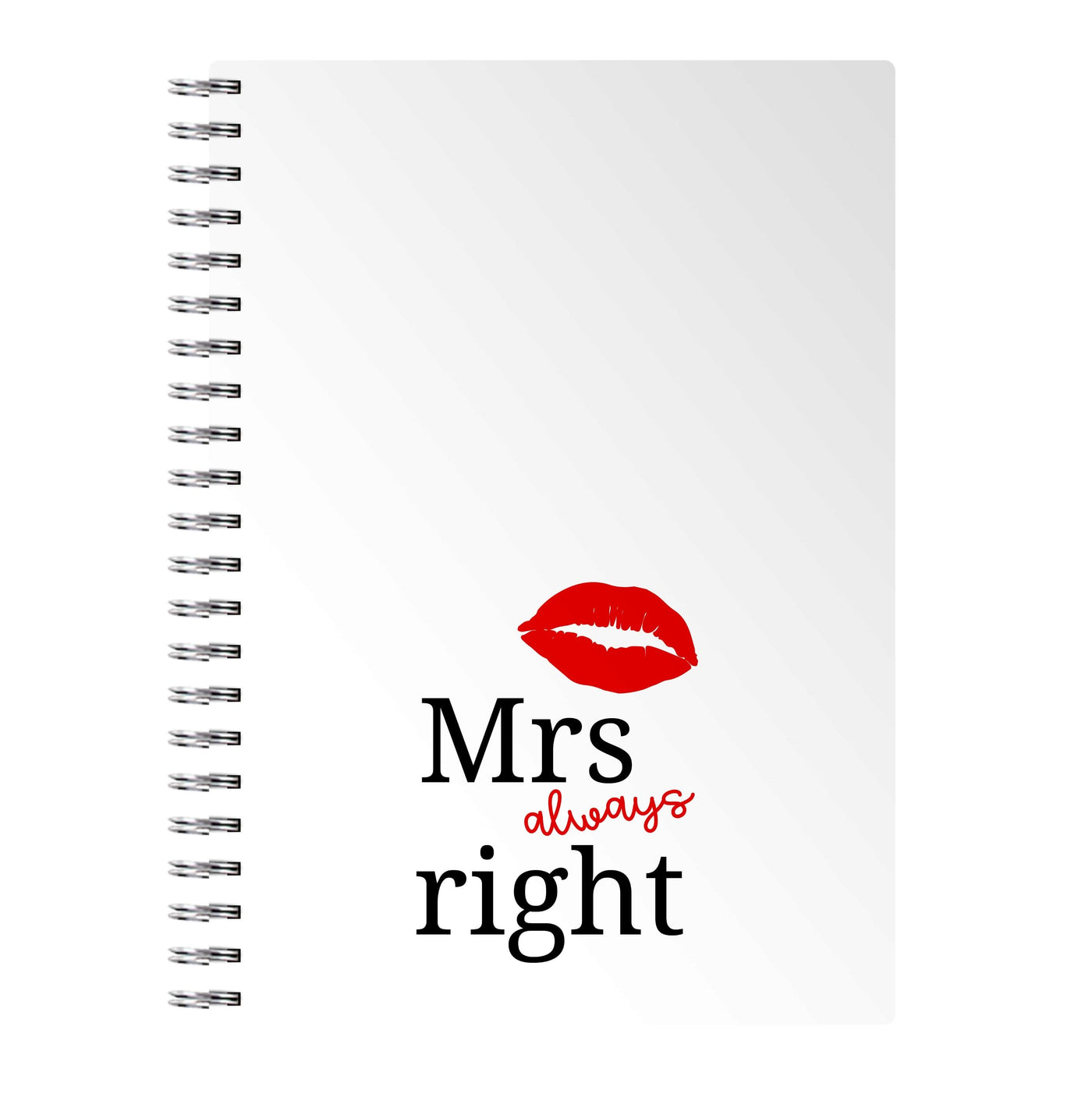 Mrs Always Right Notebook