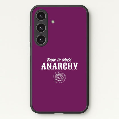 Born To Cause Anarchy Galaxy S24 Case