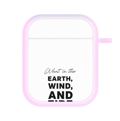 What In The Earth, Wind And Fire AirPods Case