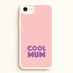 Cool Mum iPhone 6 / 7 / 8 / SE Case
