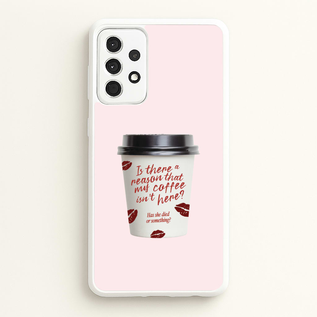 Where's My Coffee?! Galaxy A52 / A52s Case