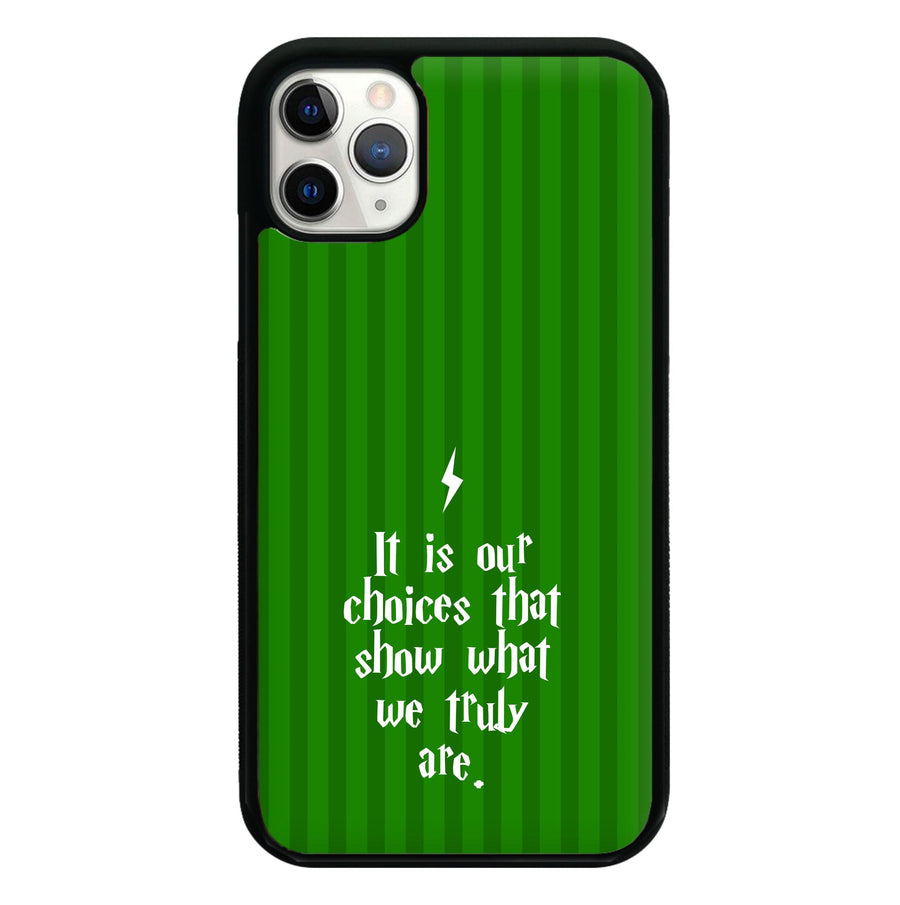 It Is Our Choices - Harry Potter Phone Case