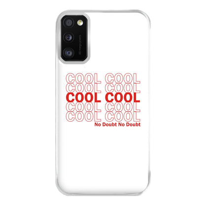 Cool Cool Cool No Doubt White - B99 Phone Case