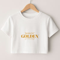 Gonna Be Golden Crop top