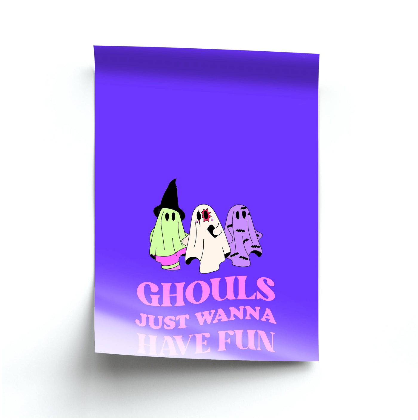 Ghouls Just Wanna Have Fun Poster