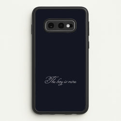 The Boy Is Mine Galaxy S10e Case