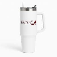 That's All Tumbler