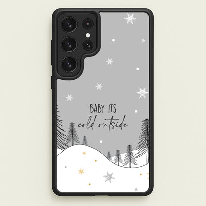 Baby It's Cold Outisde Landscape Galaxy S22 Ultra Case