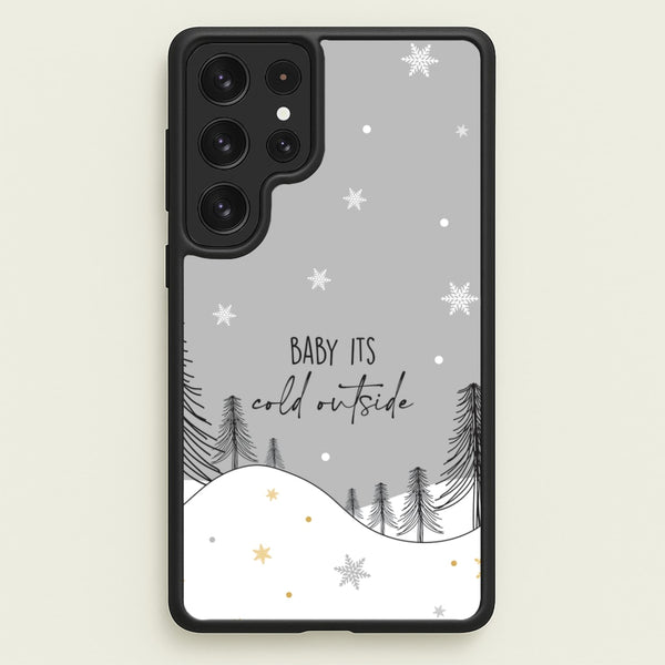 Baby It's Cold Outisde Landscape Galaxy S22 Ultra Case