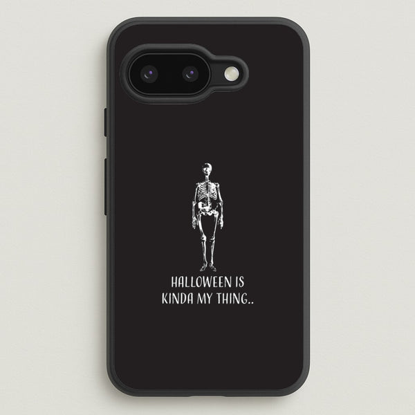 Halloween Is Kinda My Thing.. Google Pixel 9a Case
