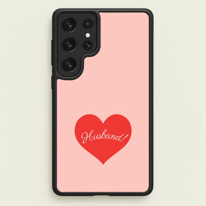 Husband! Galaxy S22 Ultra Case