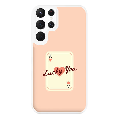Lucky You Card Galaxy S22 Ultra Case