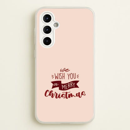 We Wish You A Merry Christmas Quote Galaxy A54 Case