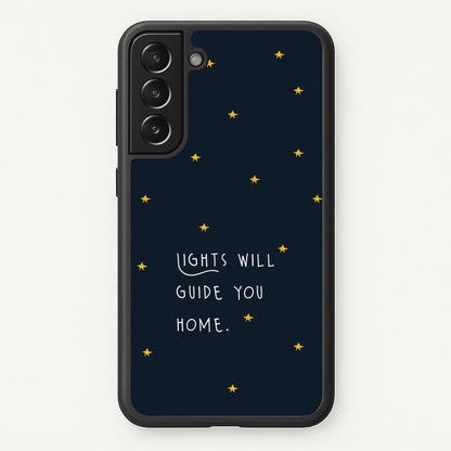 Lights Will Guide You Home Galaxy S21 Plus Case