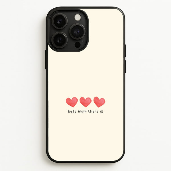 Best Mum There Is iPhone 13 Pro Max Case