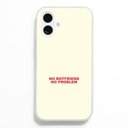 No Boyfriend No Problem iPhone 16 Plus Case