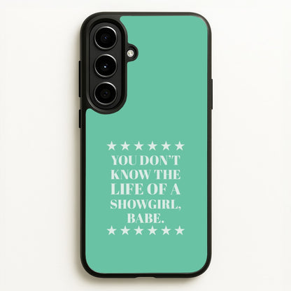 You Don't Know Babe  Galaxy A56 Case