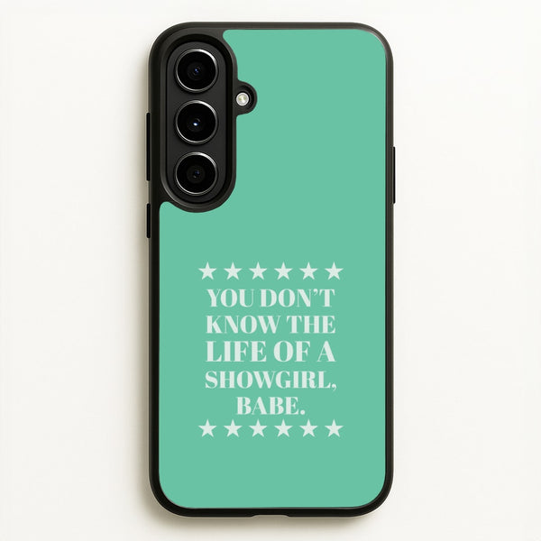 You Don't Know Babe  Galaxy A56 Case
