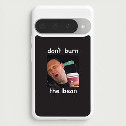 Don't Burn The Bean Google Pixel 10 Pro XL Case