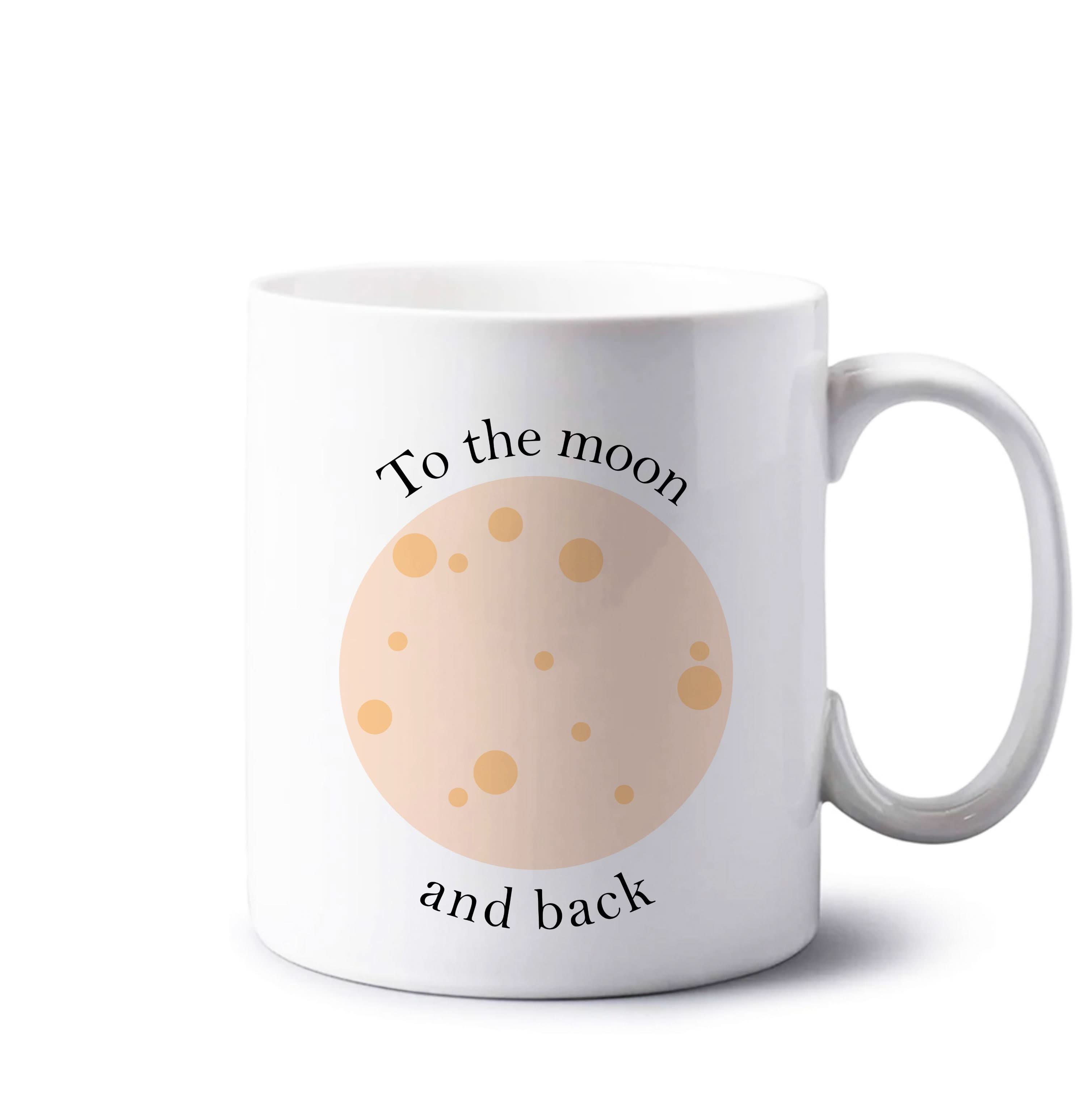 To The Moon And Back Mug