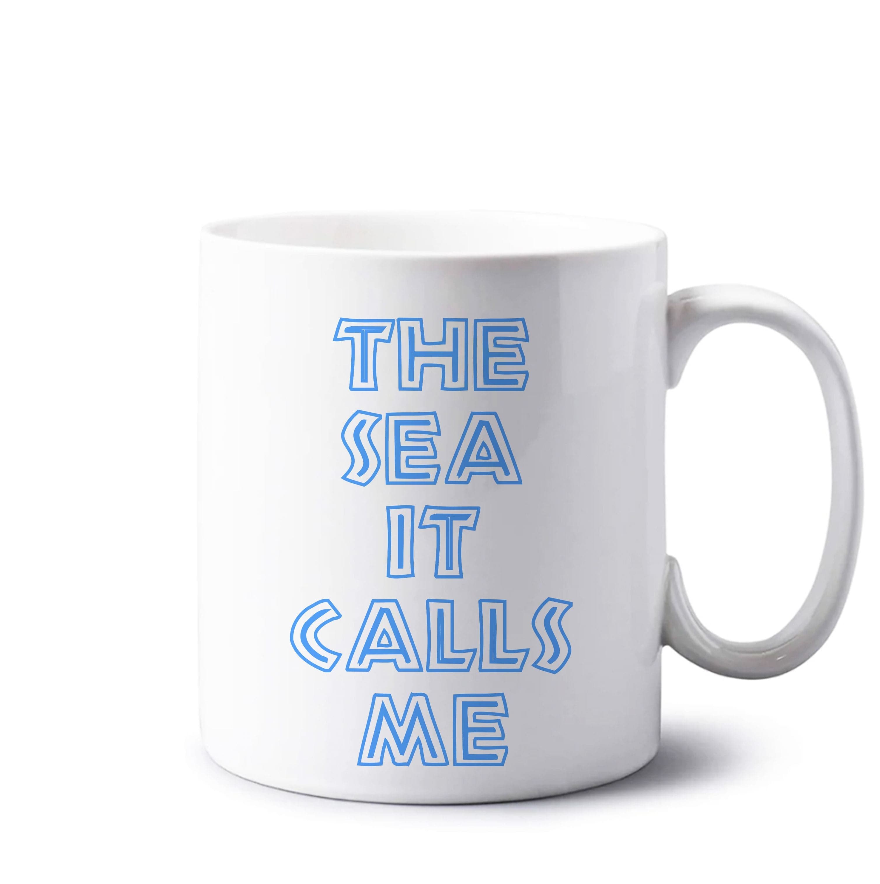 The Sea It Calls Me  Mug