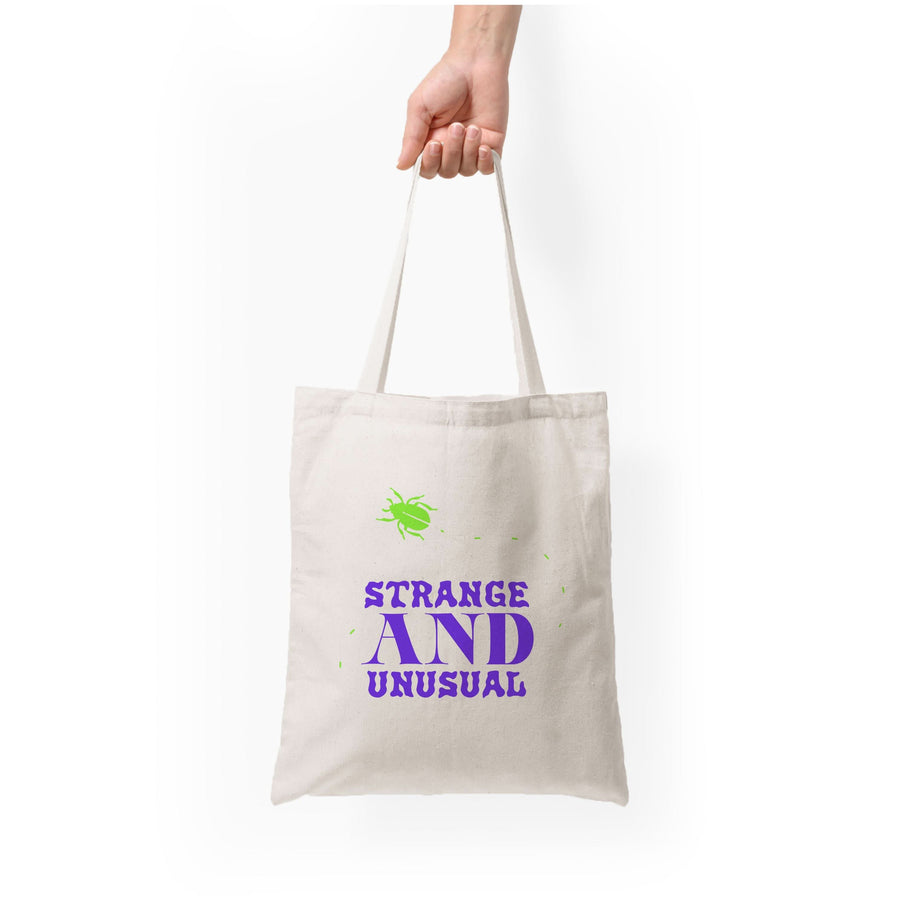 Strange And Unusual Tote Bag