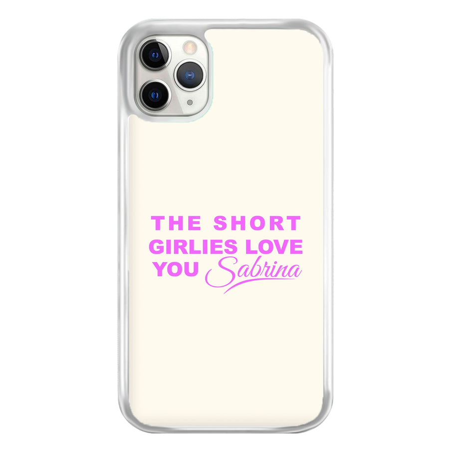 The Short Girlies Love You Sabrina Phone Case