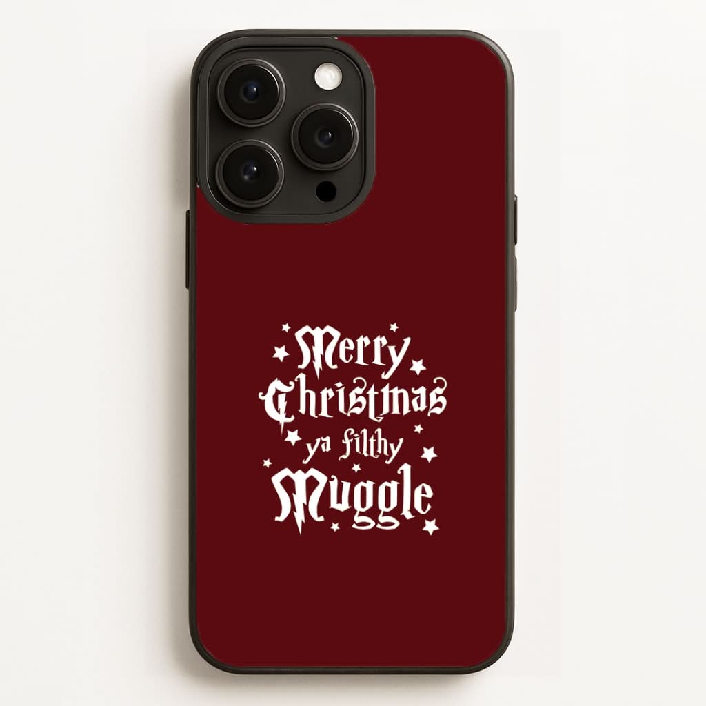 Merry Christmas You Filthy Muggle Phone Case for Apple iPhone, Samsung Galaxy, Huawei and Google Pixel