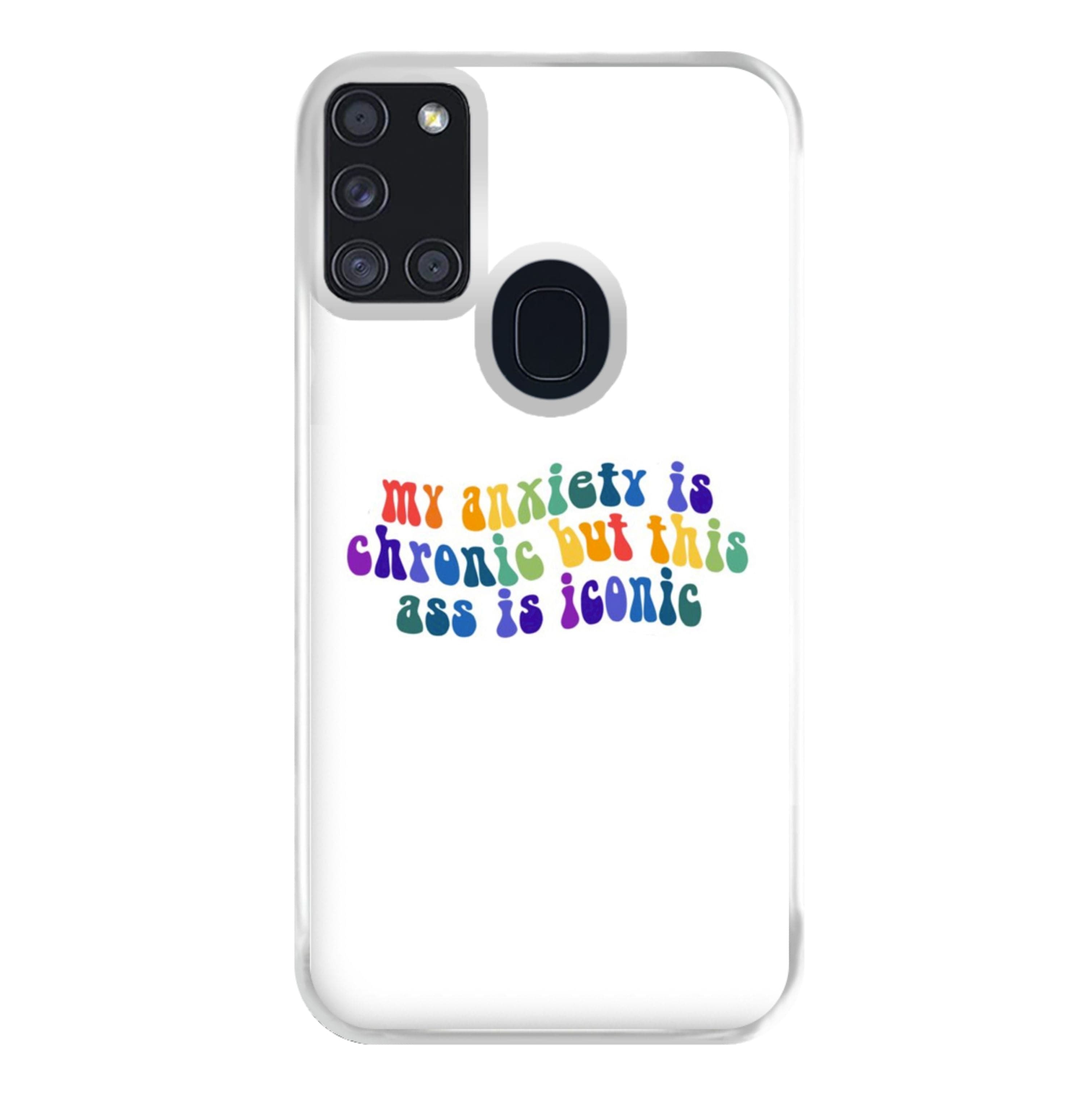 My Anxiety Is Chronic But This Ass Is Iconic - TikTok Phone Case