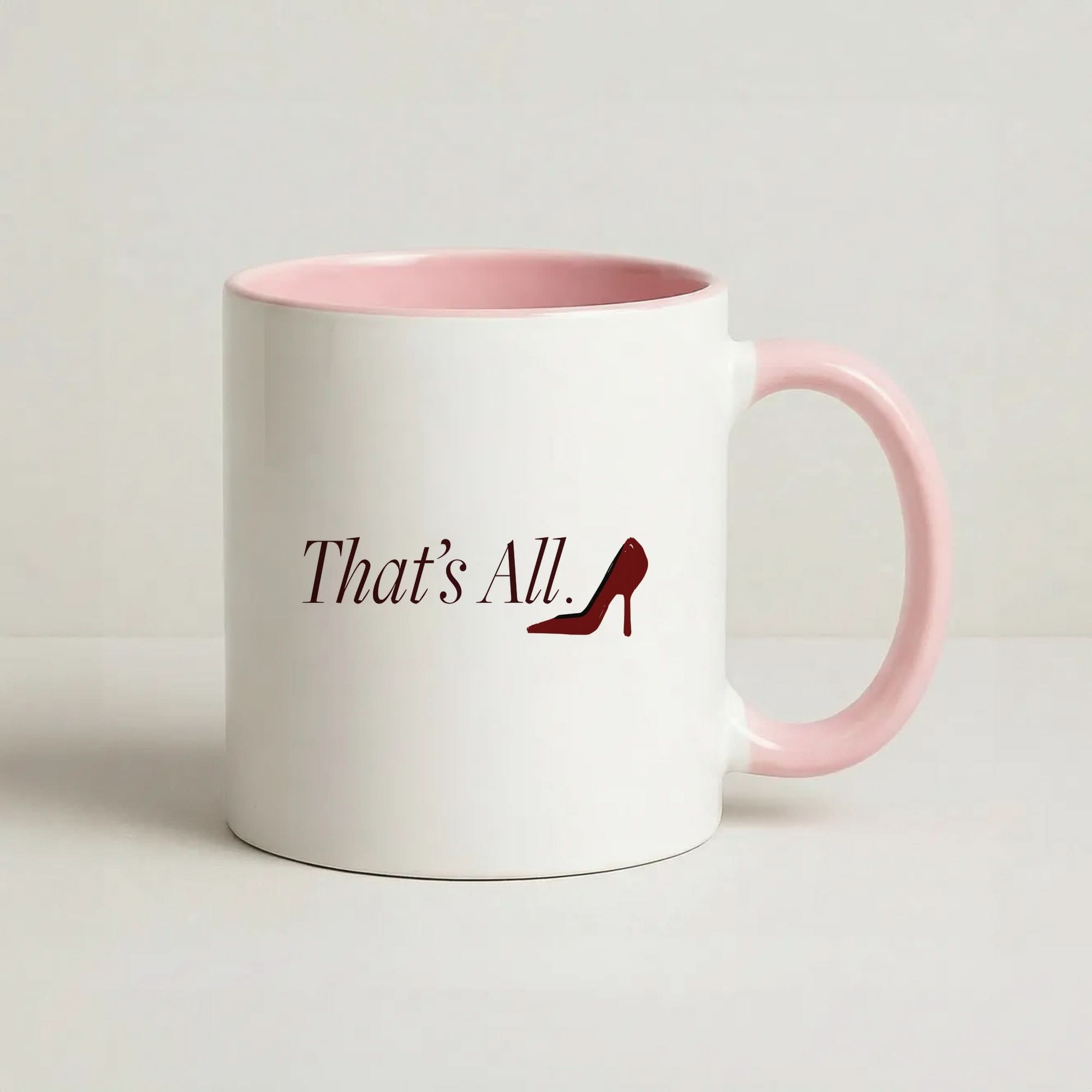 That's All Pink Tea Mug