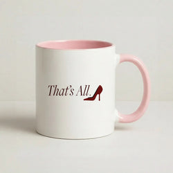 That's All Pink Tea Mug