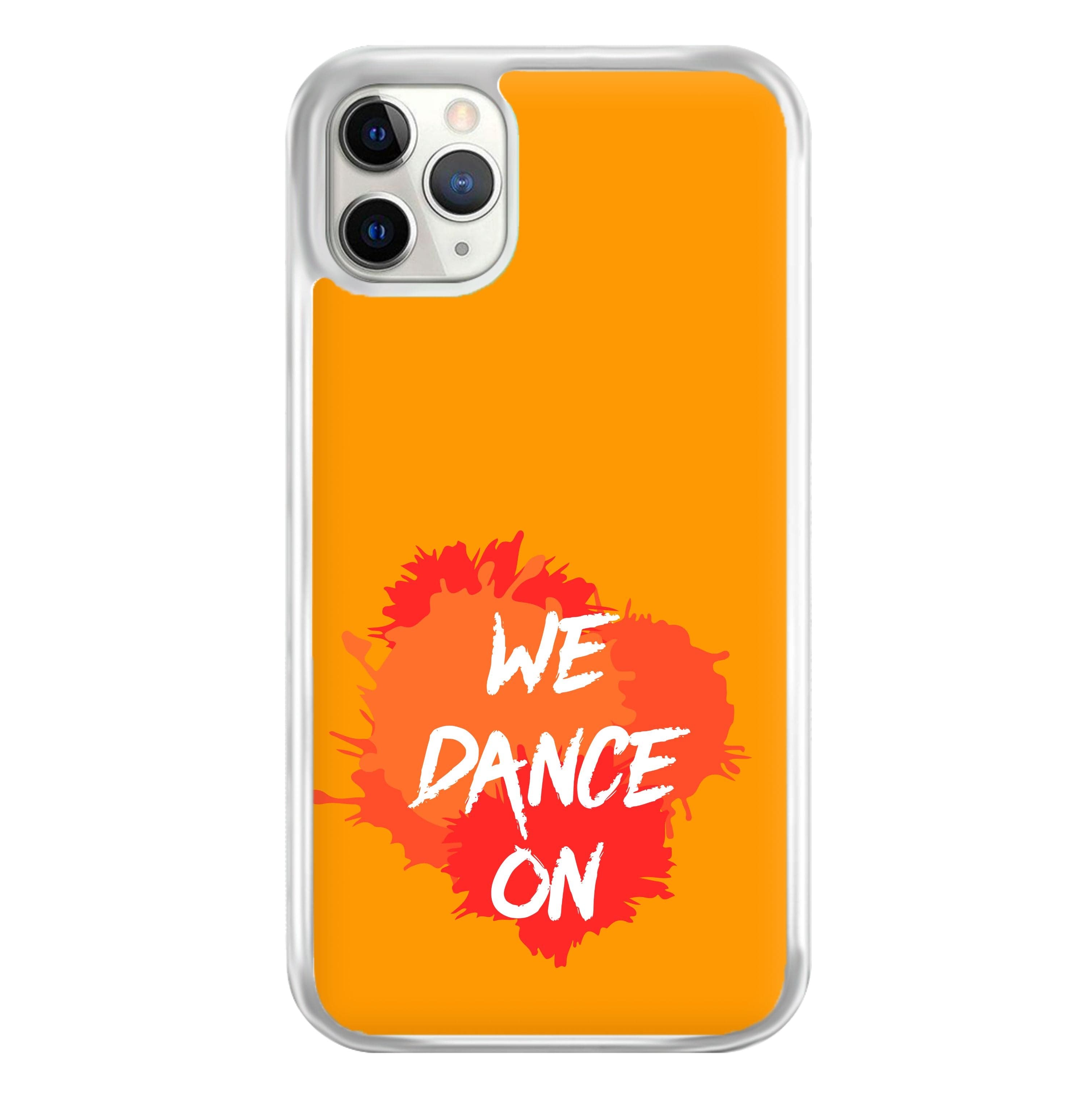 We Dance On - Phone Case