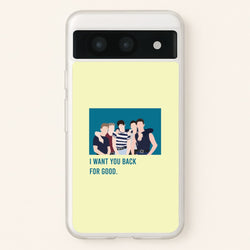I Want You Back Google Pixel 8a Case