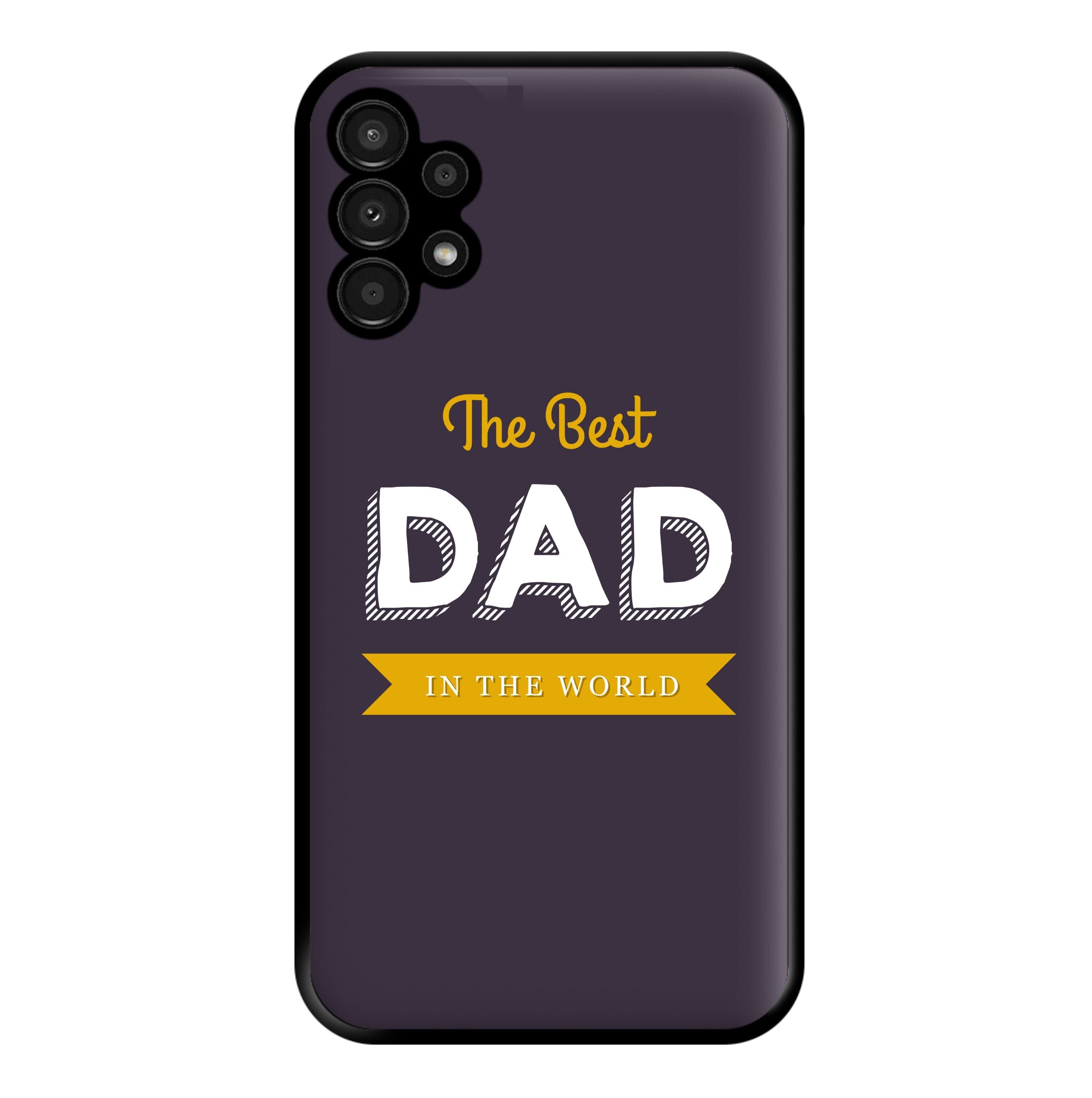 Best Dad In The World Phone Case