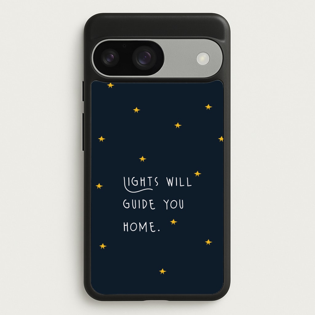 Lights Will Guide You Home Google Pixel 9 / 9 Pro Case