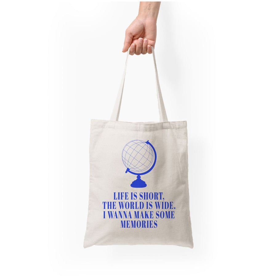 Life Is Short The World Is Wide - Mamma Mia Tote Bag