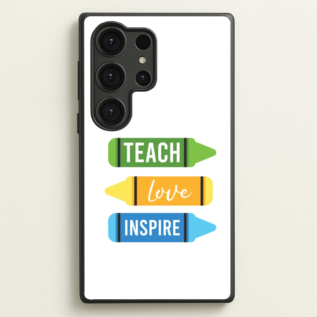 Teach, Love, Inspire Galaxy S25 Ultra Case