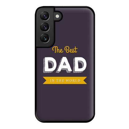 Best Dad In The World Phone Case