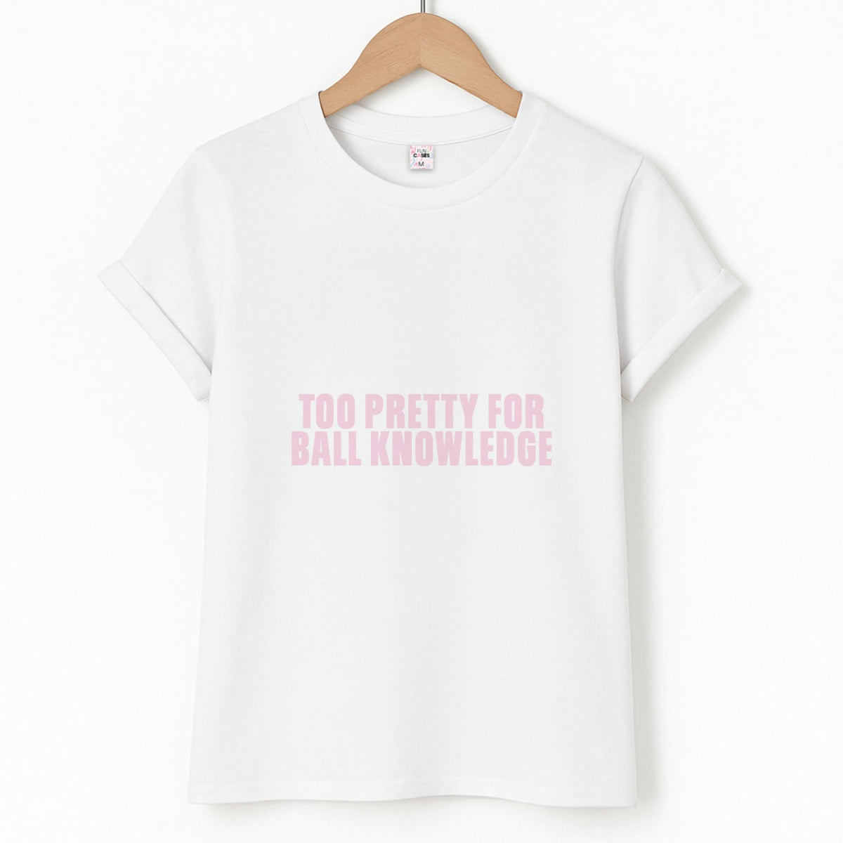 Too Pretty For Ball Knowledge T-Shirt