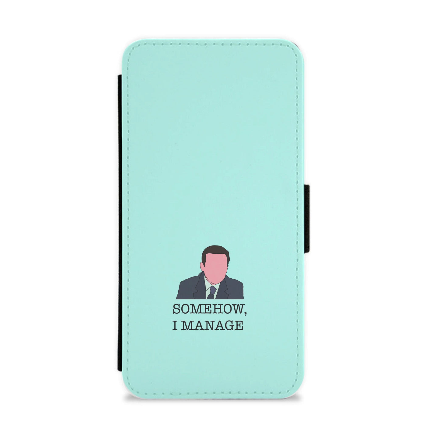 Somehow, I Manage - The Office Flip / Wallet Phone Case