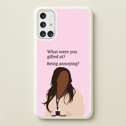 Gifted At Being Annoying  - Abbott Elementary Phone Case for Galaxy A71