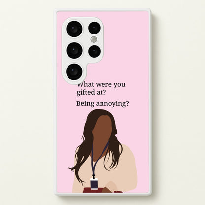 Gifted At Being Annoying  - Abbott Elementary Phone Case for Galaxy S24 Ultra