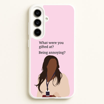 Gifted At Being Annoying  - Abbott Elementary Phone Case for Galaxy A56