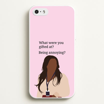 Gifted At Being Annoying  - Abbott Elementary Phone Case for iPhone 5 / 5s / SE 2016