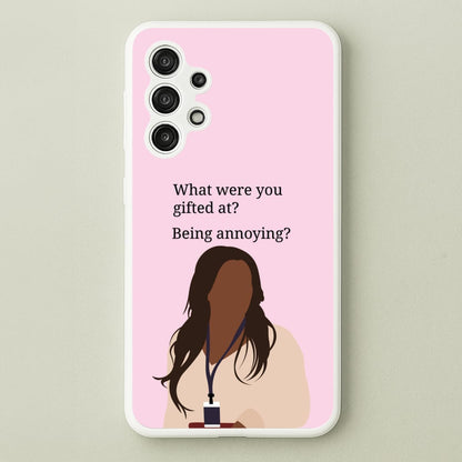 Gifted At Being Annoying  - Abbott Elementary Phone Case for Galaxy A13
