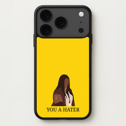 You A Hater Phone Case for iPhone 17 Pro