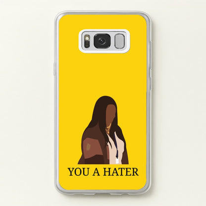 You A Hater  - Abbott Elementary Phone Case for Galaxy S8 Plus