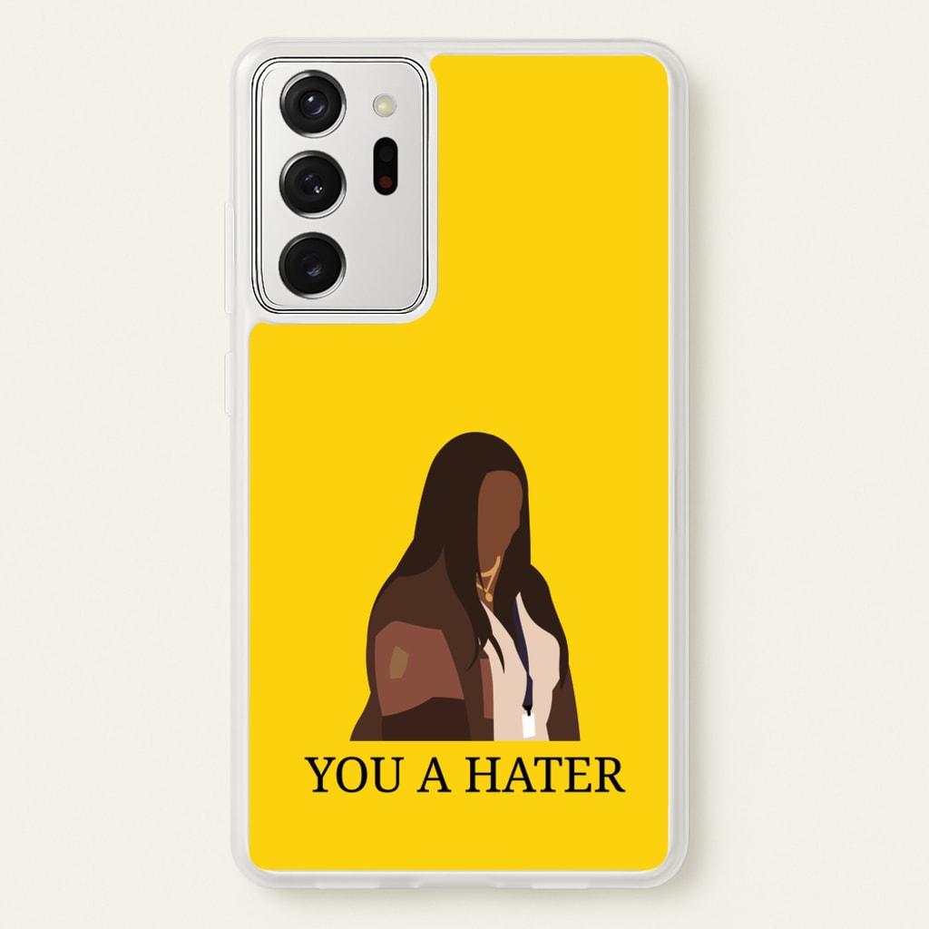 You A Hater  - Abbott Elementary Phone Case for Galaxy Note 20 Ultra