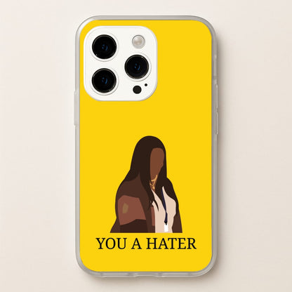 You A Hater  - Abbott Elementary Phone Case for iPhone 14 Pro